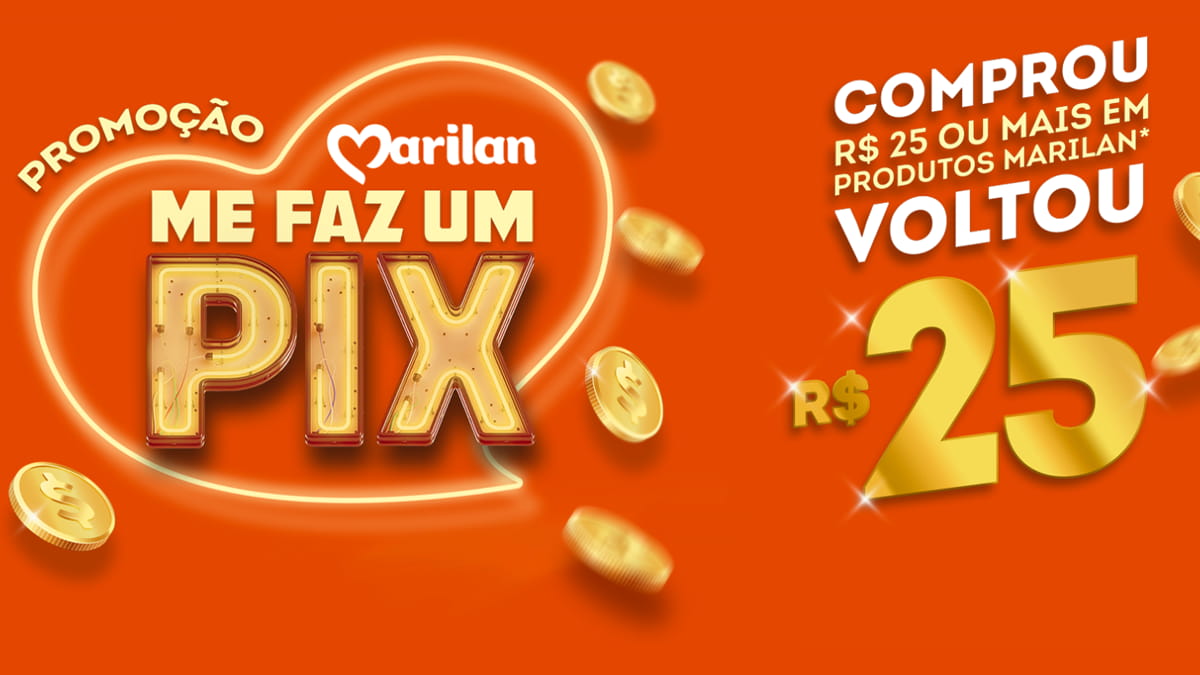 Promoção Marilan 2023: Me faz um pix