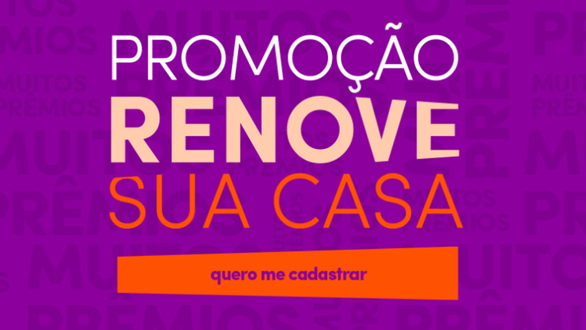 Promoção Renove Sua Casa Torra 2023