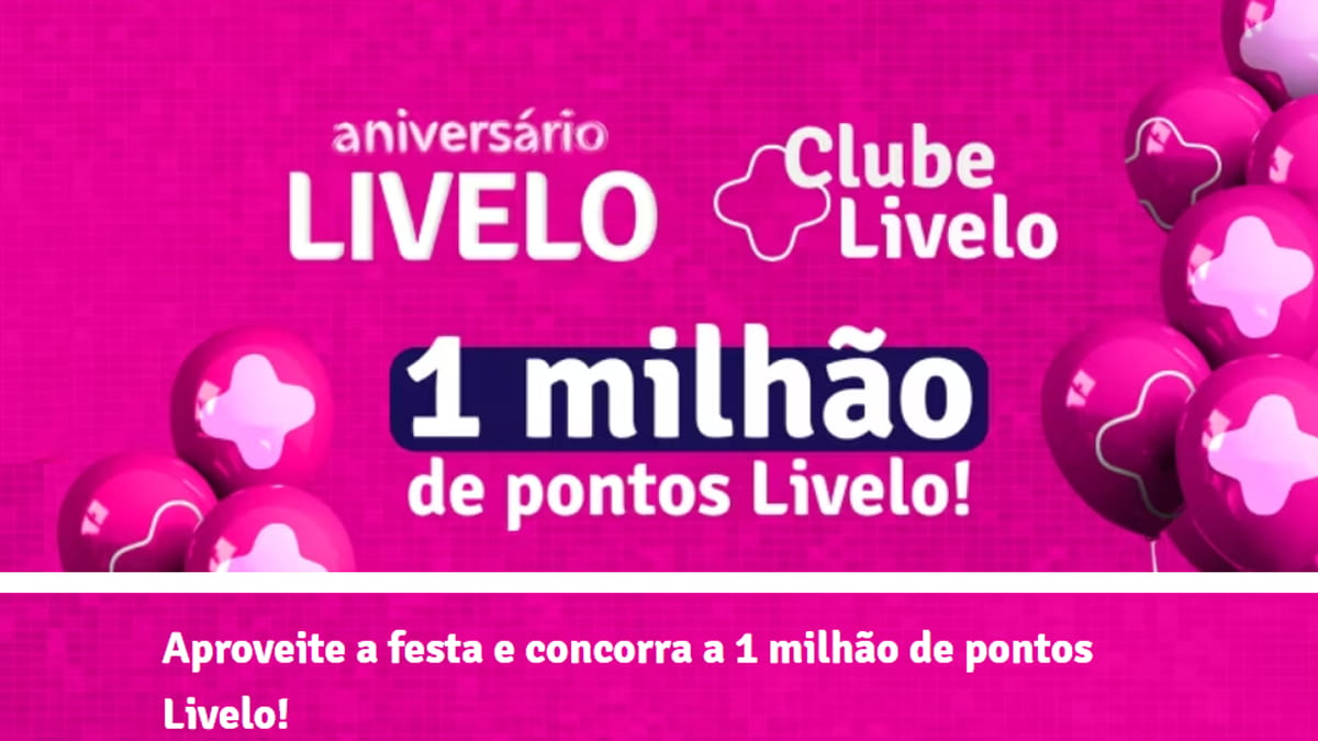 Promoção Aniversário Livelo 2023