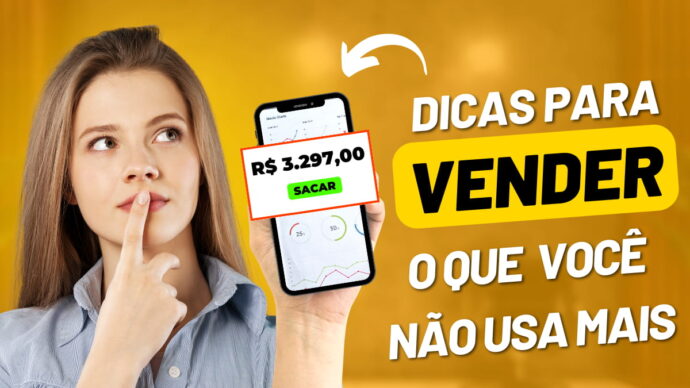 dicas para vender o que vc não usa mais